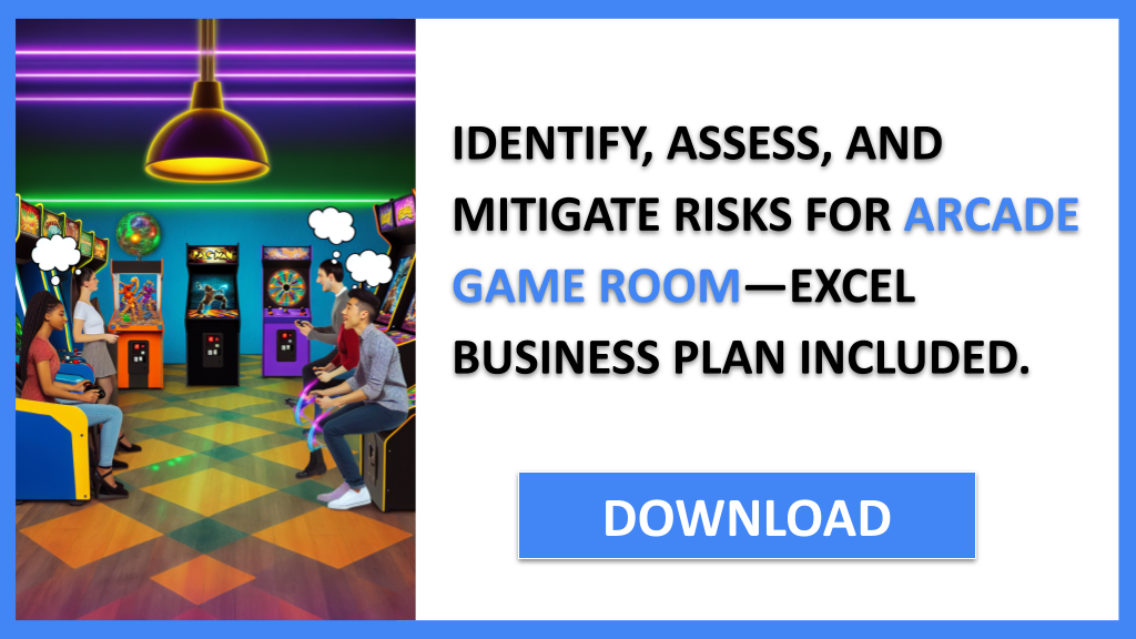 Business Plan Example for Arcade Game Room - Arcade Game Room Risk Management- CTA2