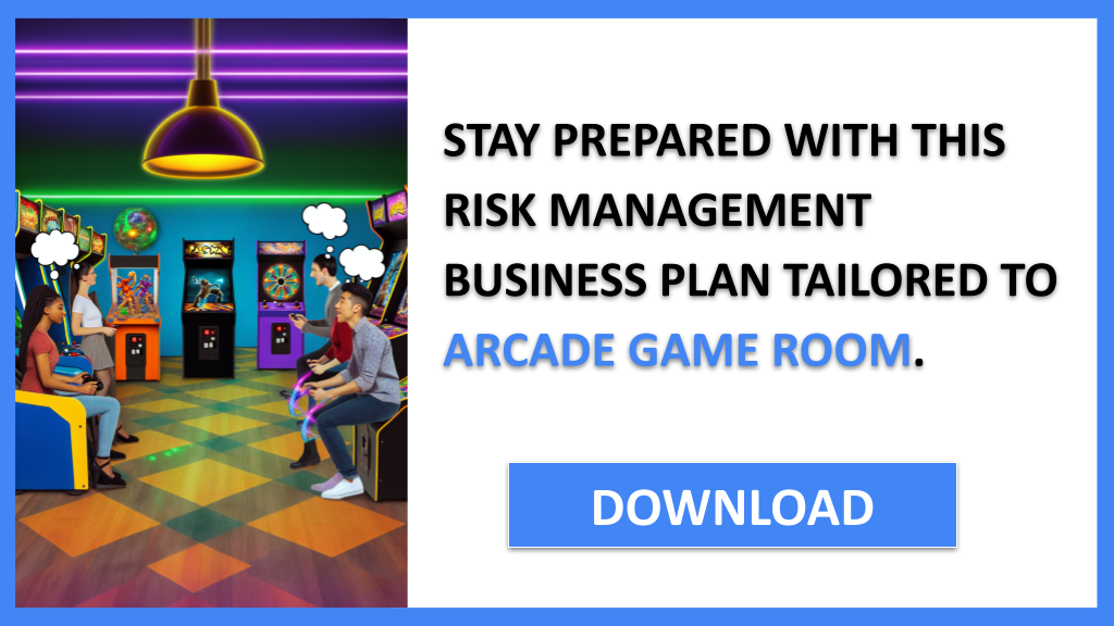 Business Plan Example for Arcade Game Room - Arcade Game Room Risk Management- CTA3