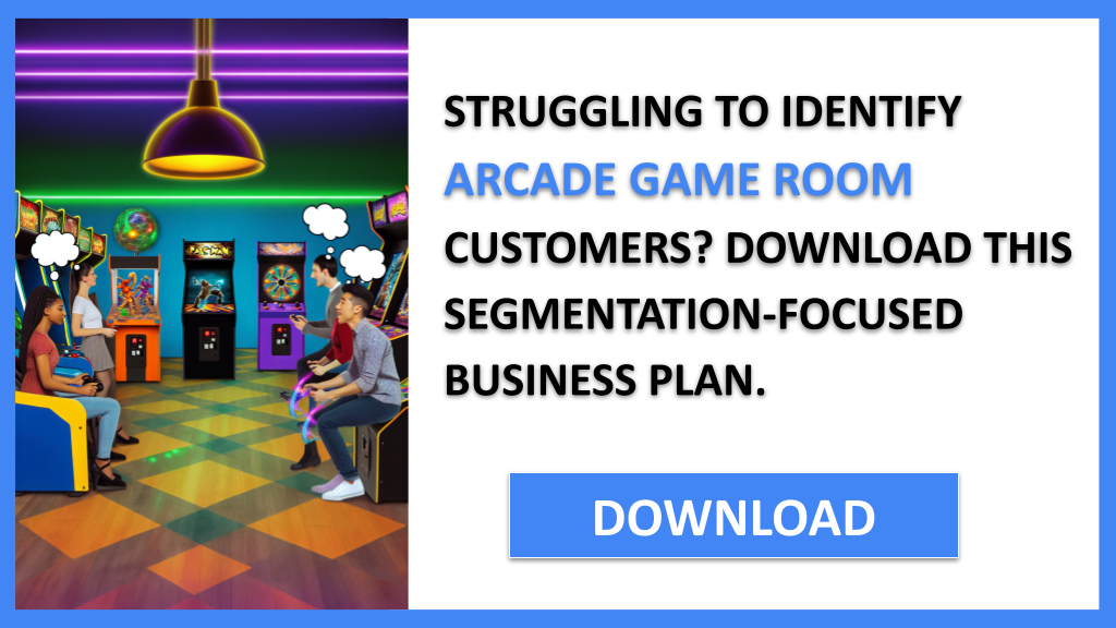 Business Plan Example for Arcade Game Room - Arcade Game Room Customer Segments- CTA1