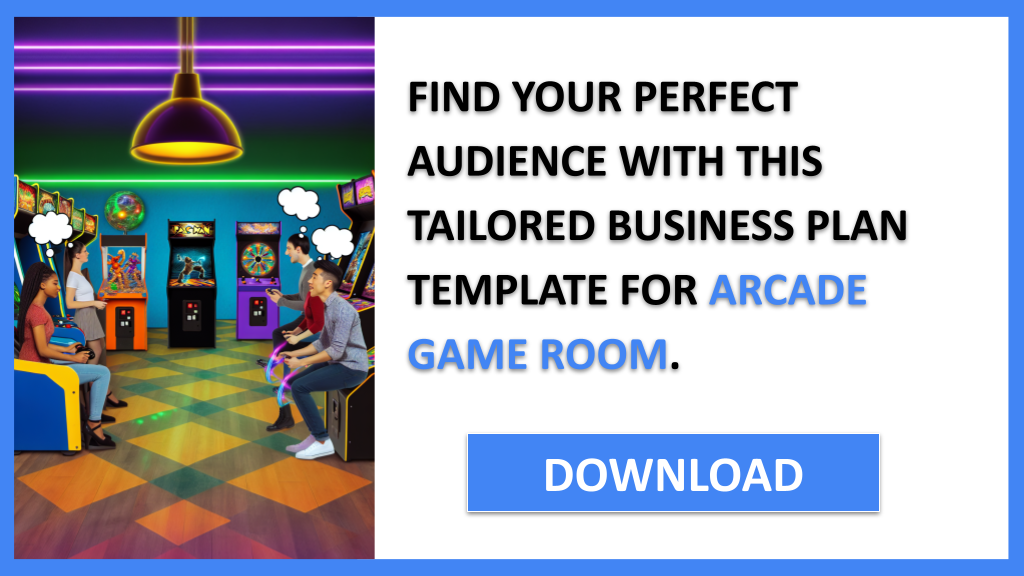 Business Plan Example for Arcade Game Room - Arcade Game Room Customer Segments- CTA2