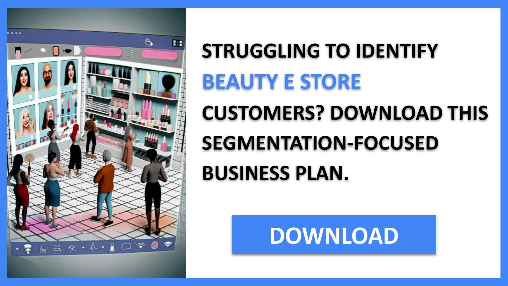 Business Plan Example for Beauty E Store - Beauty E Store Customer Segments- CTA1