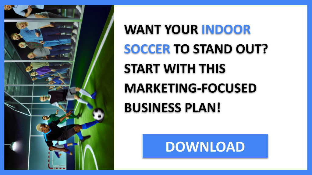 Business Plan Example for Indoor Soccer - Indoor Soccer Marketing Plan- CTA1