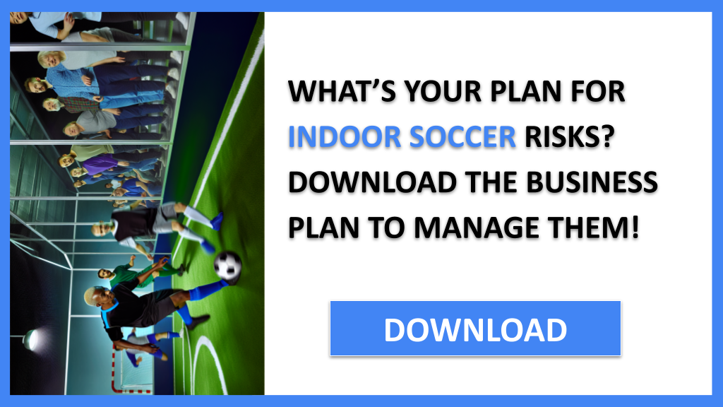 Business Plan Example for Indoor Soccer - Indoor Soccer Risk Management- CTA1