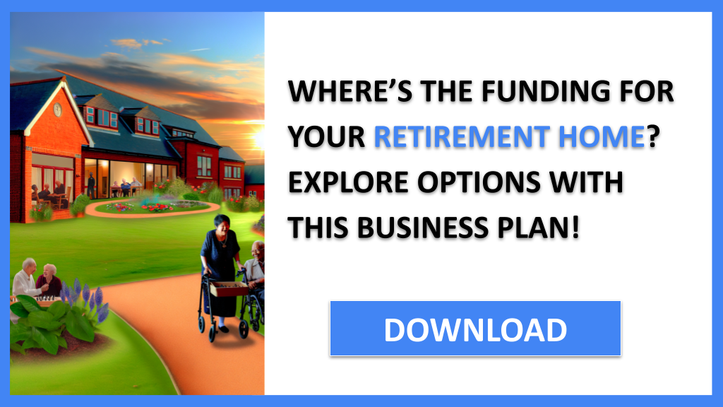 Business Plan Example for Retirement Home - Retirement Home Funding Options- CTA1