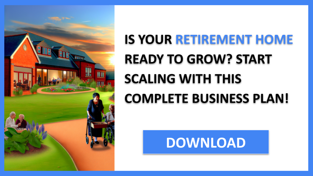 Business Plan Example for Retirement Home - Retirement Home Growth Strategy- CTA1