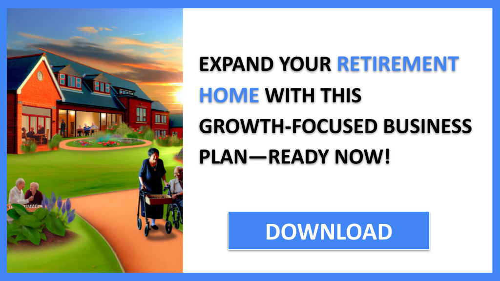 Business Plan Example for Retirement Home - Retirement Home Growth Strategy- CTA3