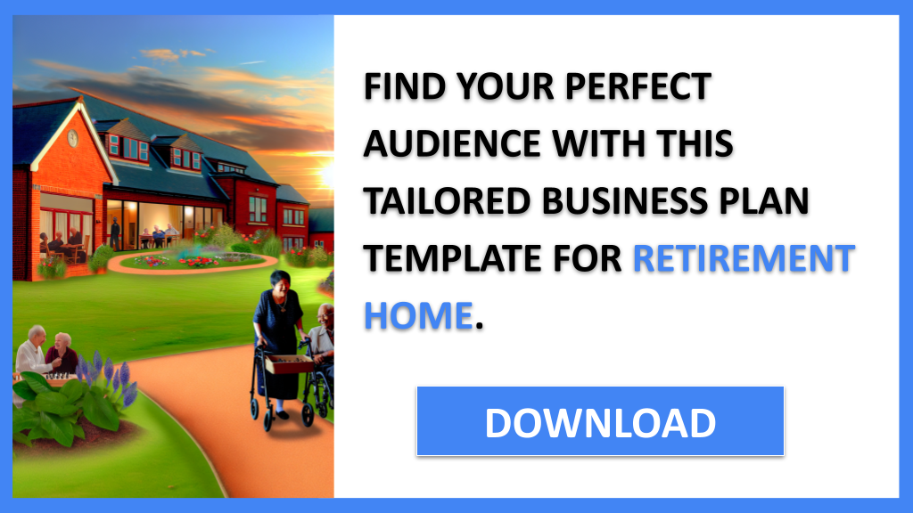Business Plan Example for Retirement Home - Retirement Home Customer Segments- CTA2