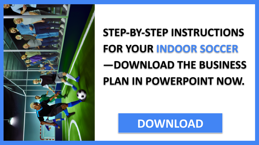 Business Plan Example for Indoor Soccer - Indoor Soccer Complete Guide- CTA2