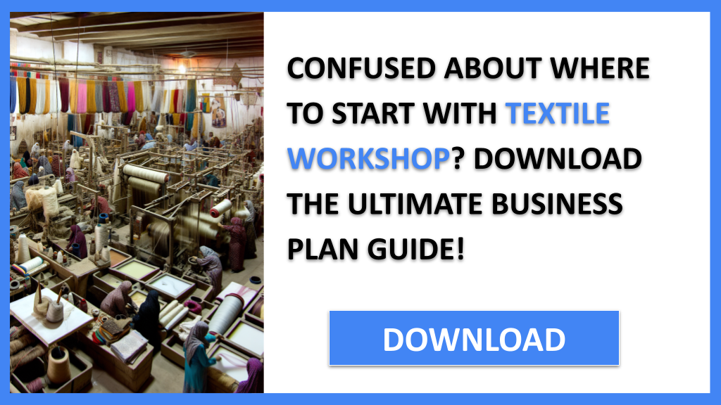 Business Plan Example for Textile Workshop - Textile Workshop Complete Guide- CTA1
