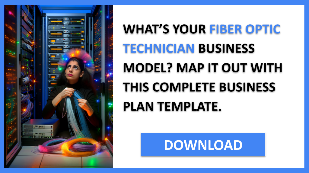 Business Plan Example for Fiber Optic Technician - Fiber Optic Technician Business Model Canvas- CTA1