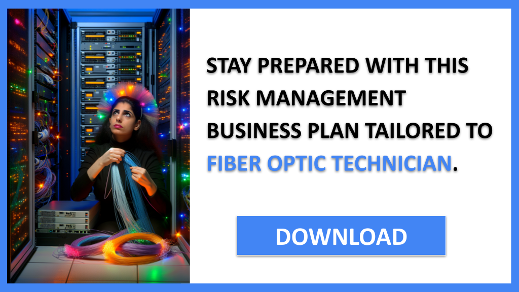 Business Plan Example for Fiber Optic Technician - Fiber Optic Technician Risk Management- CTA3