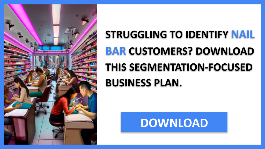Business Plan Example for Nail Bar - Nail Bar Customer Segments- CTA1