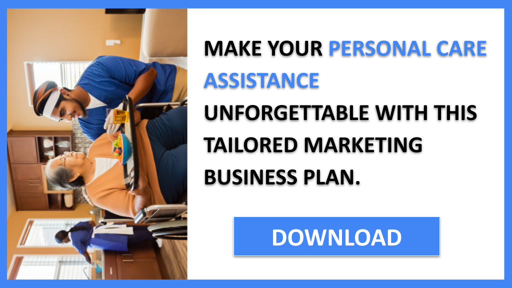 Business Plan Example for Personal Care Assistance - Personal Care Assistance Marketing Plan- CTA3