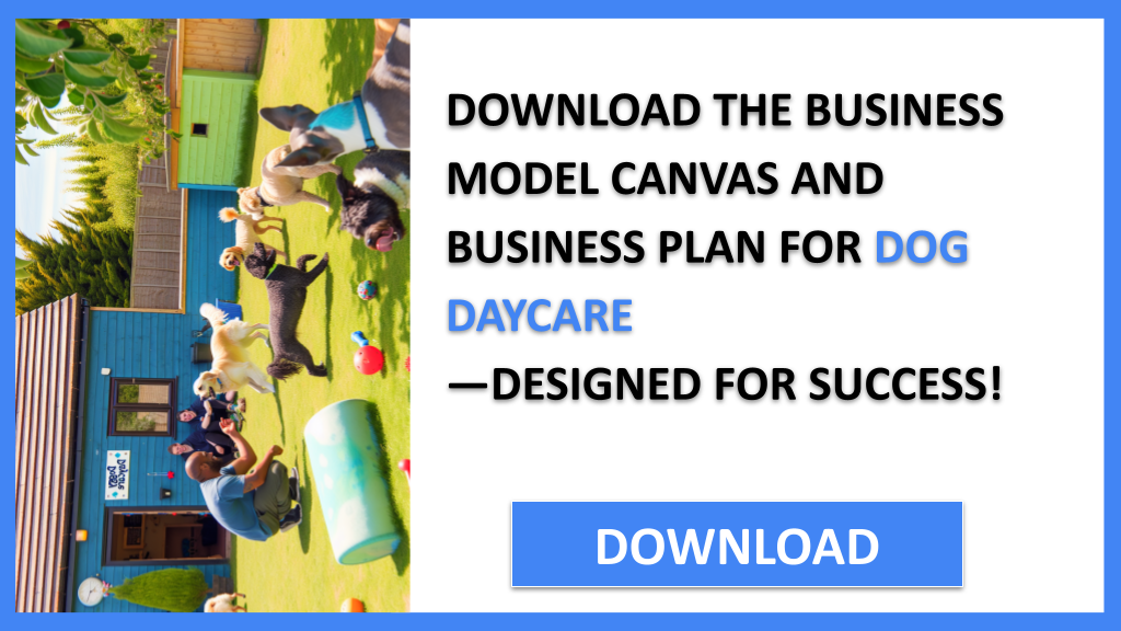 Business Plan Example for Dog Daycare - Dog Daycare Business Model Canvas- CTA2