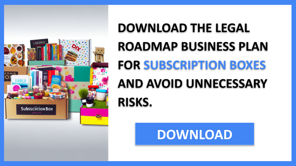 Business Plan Example for Subscription Boxes - Subscription Boxes Legal Considerations- CTA2
